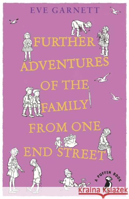 Further Adventures of the Family from One End Street Garnett Eve 9780241355855 Penguin Random House Children's UK - książka