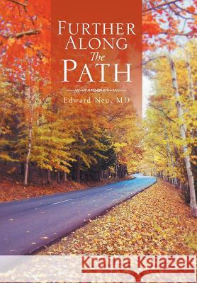 Further Along the Path Elizabeth Markovits Edward Ne 9781493122363 Penn State University Press - książka