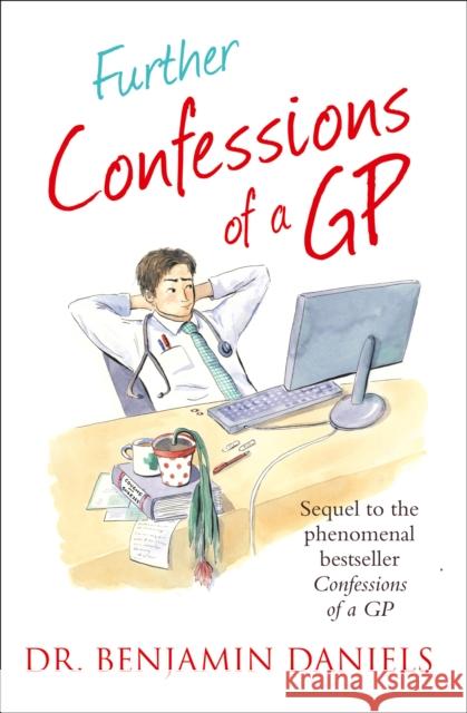 Further Confessions of a GP Benjamin Daniels 9780007524952 THE FRIDAY PROJECT LIMITED - książka