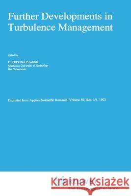 Further Developments in Turbulence Management K. Krishana Prasad K. Krishna Prasad 9780792322917 Springer - książka