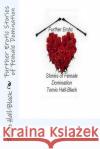 Further Erotic Stories of Female Domination Tomio Hall-Black 9781494704957 Createspace