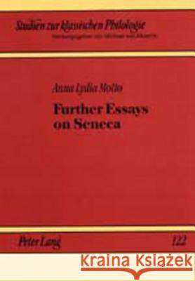 Further Essays on Seneca Anna Lydia Motto   9783631368770 Peter Lang AG - książka