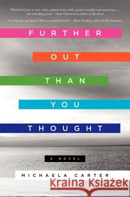 Further Out Than You Thought Michaela Carter 9780062292377 William Morrow & Company - książka