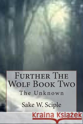 Further The Wolf Book Two Sciple, Sake W. 9781491280775 Createspace - książka