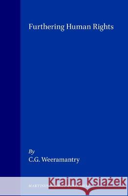 Furthering Human Rights C. G. Weeramantry 9789041102416 Kluwer Law International - książka