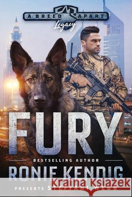 Fury: A Breed Apart Novel LARGE PRINT Edition Ronie Kendig Steffani Webb 9781963372397 Sunrise Publishing - książka