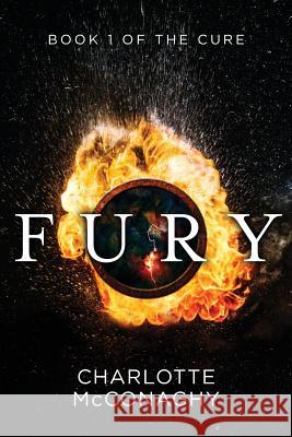 Fury: Book One of the Cure (Omnibus Edition) Charlotte McConaghy 9781760080921 Momentum - książka