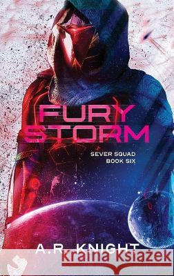 Fury Storm A. R. Knight 9781946554956 Black Key Books LLC - książka