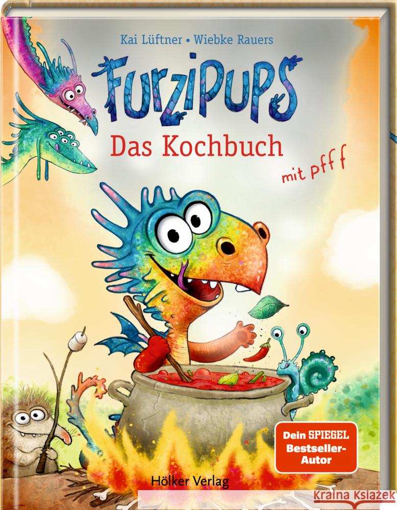 Furzipups - Das Kochbuch mit pfff Kai Lüftner, Sandra Anna Christen, Bauer-Triebke, Julia 9783756710577 Hölker - książka