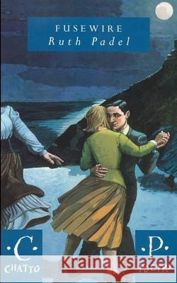 Fusewire Ruth Padel 9781784740573 Vintage Publishing - książka