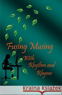 Fusing Musing with Rhythm and Rhyme Marian Adams 9781518680991 Createspace Independent Publishing Platform - książka