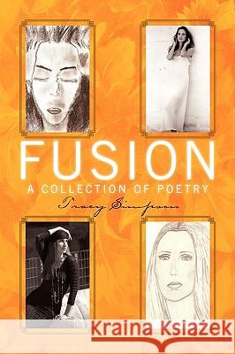 Fusion Tracy Simpson 9781436391160 Xlibris Corporation - książka
