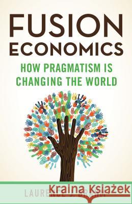 Fusion Economics: How Pragmatism Is Changing the World Brahm, L. 9781137444172 Palgrave MacMillan - książka