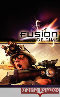 Fusion of Time Dan Rohlfing 9781420838657 Authorhouse - książka