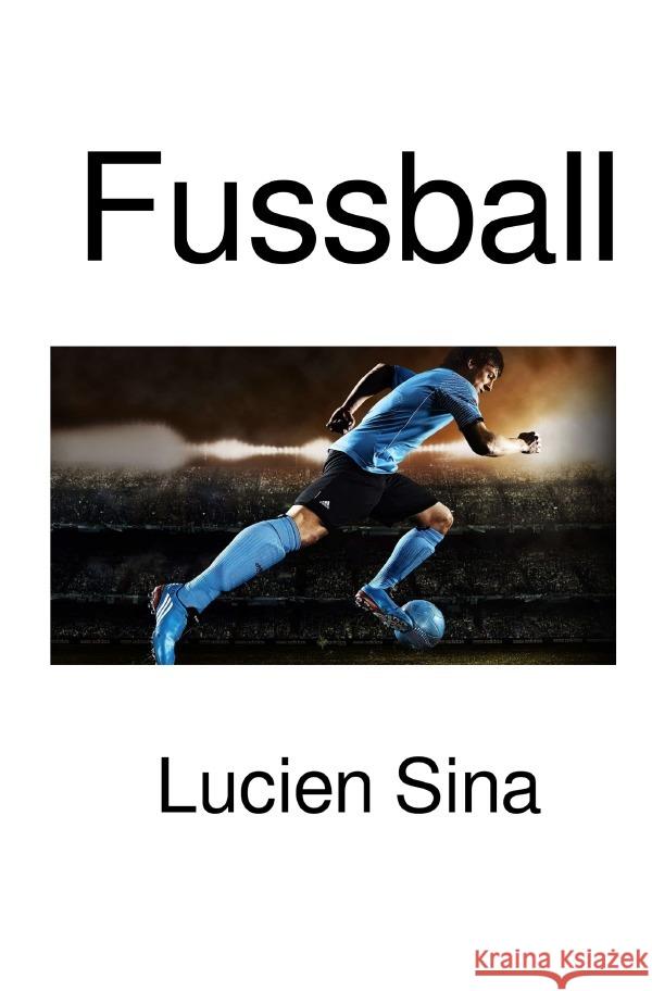 Fussball Sina, Lucien 9783565008537 epubli - książka