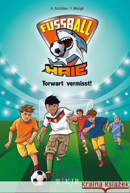 Fußball-Haie - Torwart vermisst! Schlüter, Andreas; Margil, Irene 9783737340298 FISCHER KJB - książka