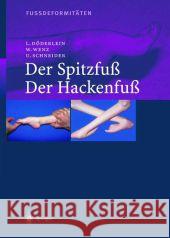 Fussdeformitäten: Der Spitzfuss/Der Hackenfuss Döderlein, Leonhard 9783642622069 Springer - książka