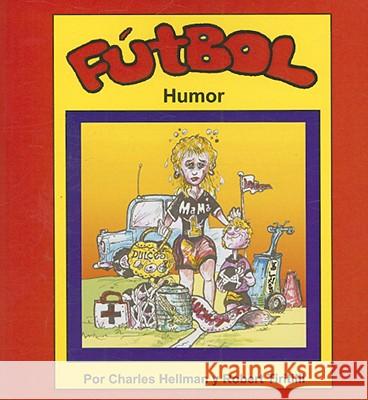 Futbol Humor Charles Hellman 9780935938418 LuckySports - książka