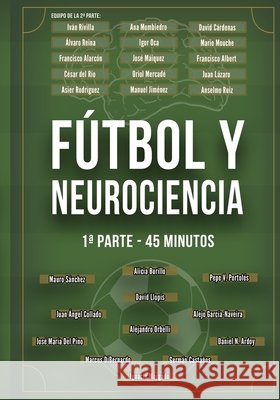 Fútbol y Neurociencia: 1a parte - 45 minutos Rivilla Arias, Iván, Navarro Ardoy, Daniel, Collado Martínez, Juan Ángel 9798664345551 Independently Published - książka