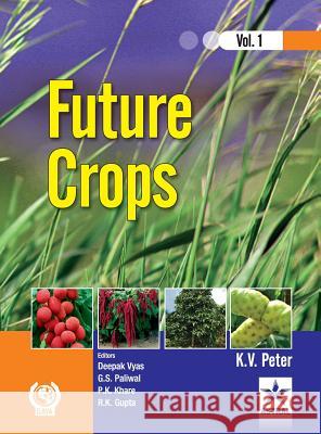 Future Crops Vol 1 K. V. Peter 9789351240648 Daya Pub. House - książka