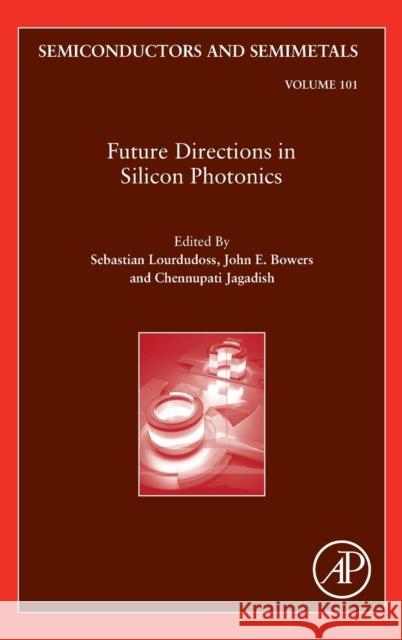 Future Directions in Silicon Photonics: Volume 101 Jagadish, Chennupati 9780128188576 Academic Press - książka