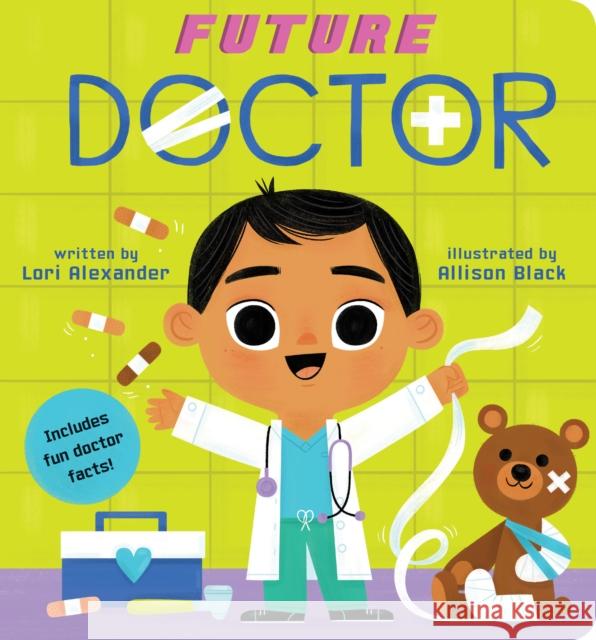 Future Doctor (Baby Book): Volume 4 Alexander, Lori 9781338312256 Cartwheel Books - książka