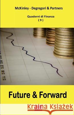 Future E Forward - Quaderni Di Finanza 9 McKinley -. Degregori An 9782372970501 Edizioni R.E.I. - książka