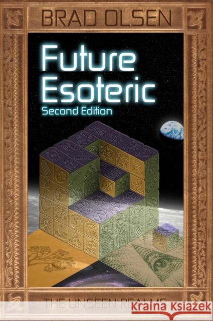 Future Esoteric: The Unseen Realmsvolume 2 Olsen, Brad 9781888729788 CCC Publishing - książka