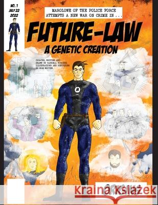 Future-Law: A Genetic Creation Nam Nguyen Darrell Rodgers 9781773546926 Pagemaster Publishing - książka