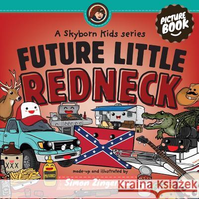 Future Little Redneck Simon Zingerman 9789198090475 Kombi-Nation Sweden AB - książka