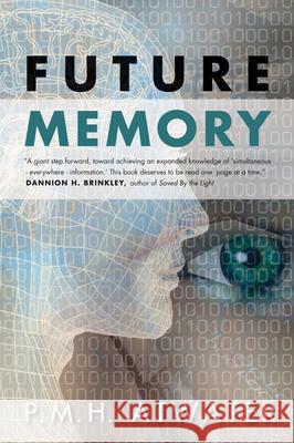 Future Memory P M H Atwater 9781571746887  - książka