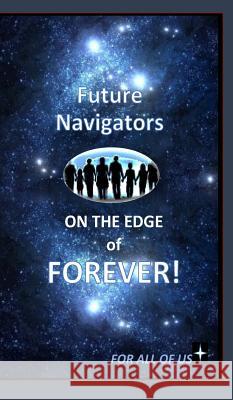 Future Navigators on the Edge of Forever D. M. Yourtee 9781366621450 Blurb - książka