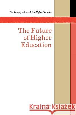 Future of Higher Education SCHULLER 9780335097937 Open University Press - książka