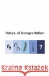 Future of Transportation Mohan, Pradeep Kumar 9798633199697 Independently Published