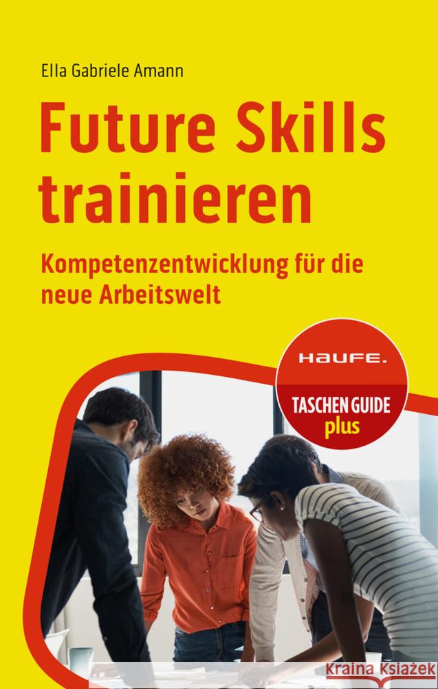 Future Skills trainieren Amann, Ella Gabriele 9783648173473 Haufe - książka
