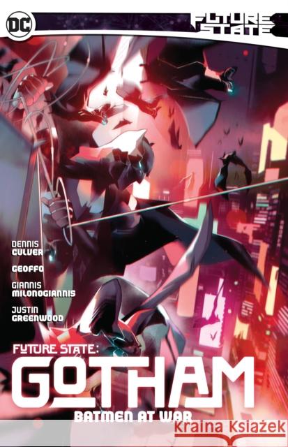 Future State: Gotham Vol. 3: Batmen At War Geoffo 9781779520005 DC Comics - książka