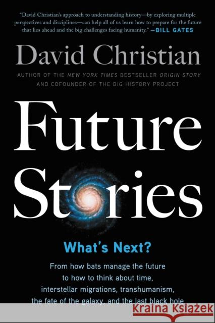 Future Stories: What's Next? Christian, David 9780316497466 Little, Brown Spark - książka