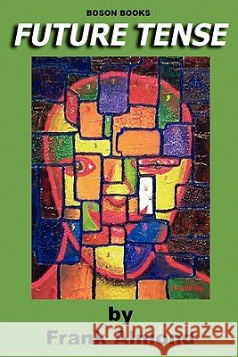 Future Tense Frank Almond 9780917990779 Boson Books - książka