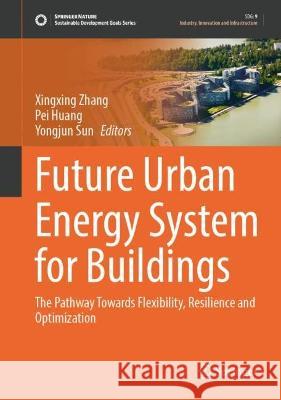 Future Urban Energy System for Buildings  9789819912216 Springer Nature Singapore - książka