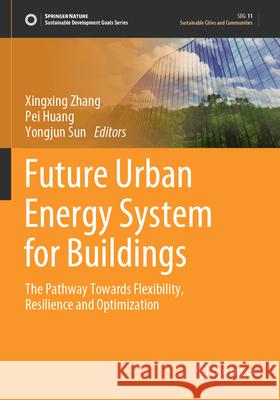 Future Urban Energy System for Buildings  9789819912247 Springer Nature Singapore - książka