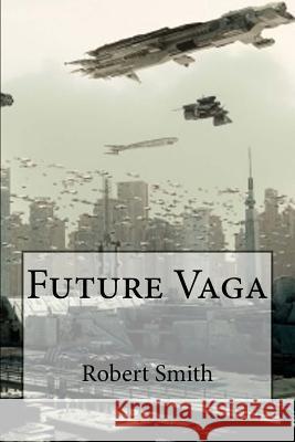 Future Vaga 108 Robert Smit 9781517346409 Createspace - książka