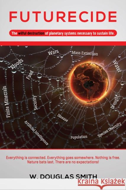 Futurecide W Douglas Smith 9798889100324 Austin Macauley Publishers LLC - książka