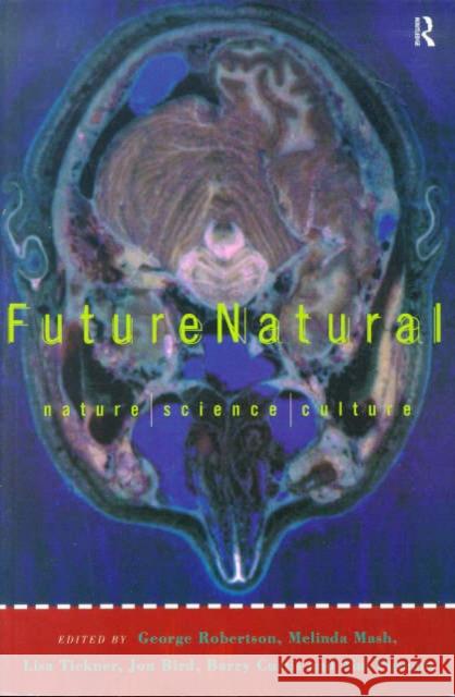 Futurenatural: Nature, Science, Culture Bird, Jon 9780415070140 Routledge - książka