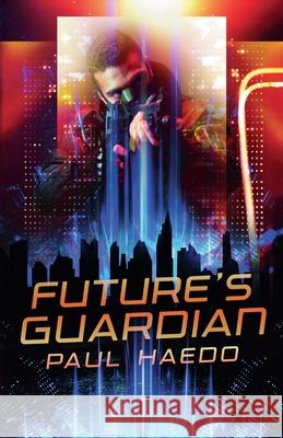 Future's Guardian Paul Haedo 9798223200574 Solan Publishing - książka