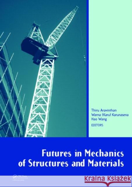 Futures in Mechanics of Structures and Materials 9780415491969 TAYLOR & FRANCIS LTD - książka