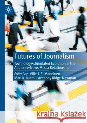 Futures of Journalism  9783030950750 Springer International Publishing - książka