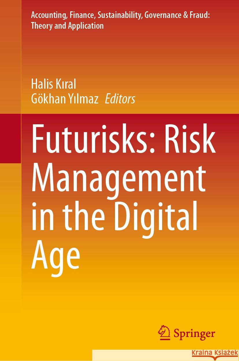 Futurisks: Risk Management in the Digital Age  9789819664474 Springer Nature Switzerland AG - książka