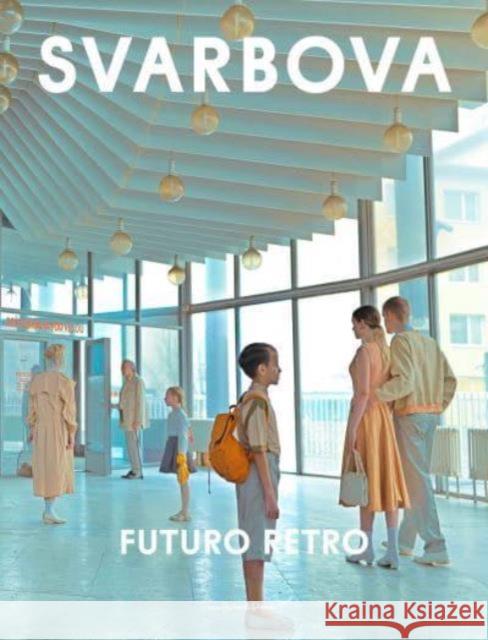 Futuro Retro Maria Svarbova 9789198656688 Nhp Publishing - książka