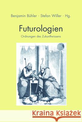 Futurologien : Ordnungen des Zukunftswissens  9783770559015 Fink (Wilhelm) - książka