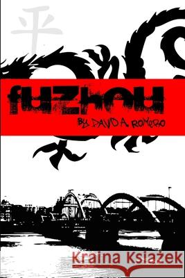 Fuzhou David Romero 9780557886739 Lulu.com - książka